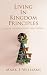 Living In Kingdom Principle...
