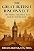 The Great British Disconnect by Shoaib Akhtar