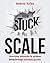 From Stuck to Scale by Andrea Kates