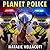 Planet Police: One Woman's Journey Through Crime, Chaos and the Call of Faith