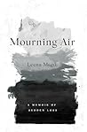 Mourning Air: A M...