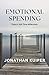 Emotional Spending: How I B...