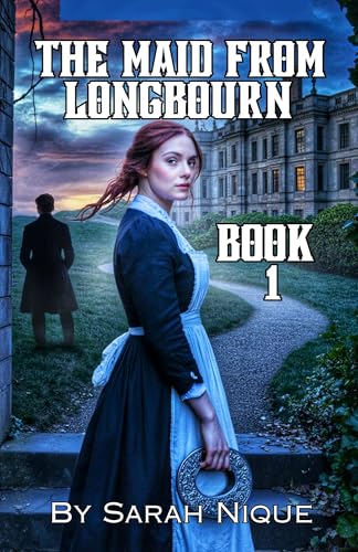 The Maid From Longbourn : A Pride and prejudice variations (FINDING CLARA HINDS Book 1)