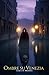 Ombre Su Venezia by Louis R. Mendes