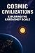 Cosmic Civilizations: Explo...