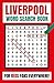 Liverpool Word Search Book by HTL Publishing