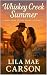 Whiskey Creek Summer: A Sma...