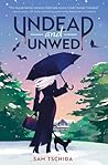 Undead and Unwed:...