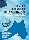 LAS TRES DIMENSIONES DE LA MOVILIZACIÓN: Manual para la Movilización de Movimientos (Spanish Edition)