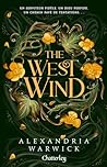 The West Wind by Alexandria Warwick