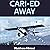 Cari-ed Away