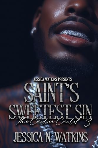 The Cartier Cartel 3: Saint's Sweetest Sin (Kindle Edition)