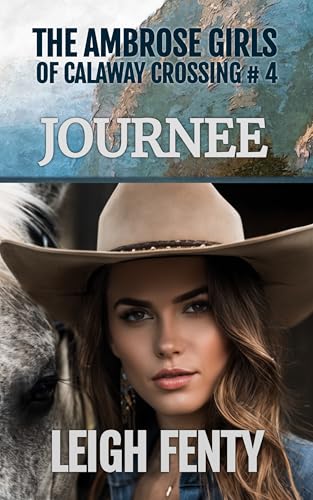 Journee: The Ambrose Girls of Calaway Crossing (Kindle Edition)