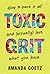 Toxic Grit by Amanda Goetz