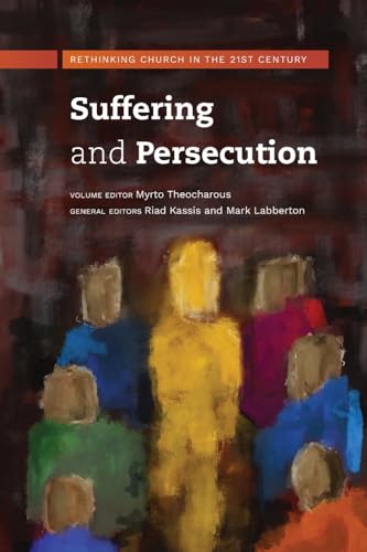 Suffering and Persecution: Rethinking Church in the 21st Century (Paperback)