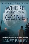 Where did everyone go: A collection of short stories