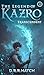 The Legend of Kazro 4 - Transcendent by D. R. R. Hatch