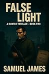 False Light: Hunter Series - Book 2