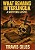 What Remains in Terlingua: ...