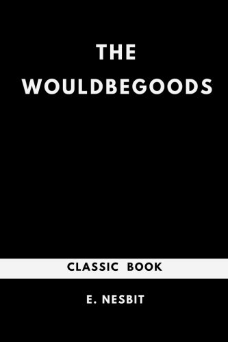 The Wouldbegoods