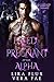 Fated and Pregnant by the Alpha by Lira Flux