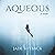 Aqueous by Jade Shyback
