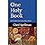 One Holy Book: A Primer on How the Bible Came To Be & Why It Matters