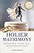 Holier Matrimony by Caitrin Bennett