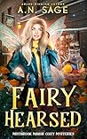 Fairy Hearsed (Mistbrook Manor Book 3)