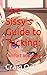 The Sissy's Guide to Tuckin...