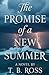 The Promise of a New Summer by T. B. Ross