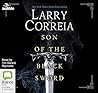 Son of the Black Sword by Larry Correia