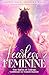 Fearless & Feminine: True S...