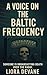 A Voice on the Baltic Frequency  by Liora Devane