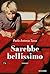 Sarebbe bellissimo (Italian Edition)