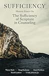 Sufficiency: Historic Essays on the Sufficiency of Scripture in Counseling