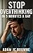 Stop Overthinking in 5 Minu...