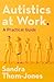 Autistics at Work: A Practical Guide