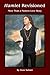 Hamlet Revisioned: More Tha...