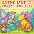53 Enchanted Forest Wonders...