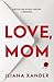 Love, Mom