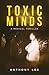 Toxic Minds (Dr. Mark Lin M...