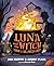 Luna and the Witch Throw a ...
