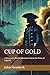 CUP OF GOLD: A Romantic Pir...