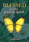 Blessed Are the Poor in Spirit by Ashlie Hand