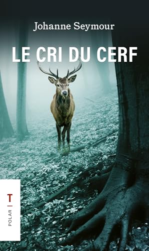 LE CRI DU CERF (Paperback)