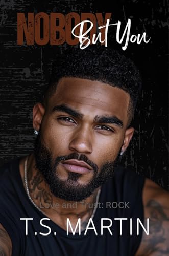 Nobody But You (Love and Trust Series Book 1)