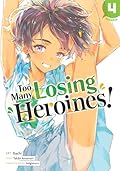 Too Many Losing Heroines! (Manga) Vol. 4