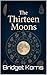 The Thirteen Moons
