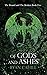 Of Gods and Ashes (The Boun...